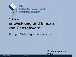 praktikum entwicklung und einsatz von geosoftware i