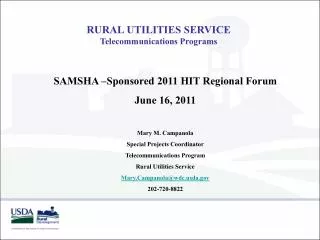 RURAL UTILITIES SERVICE Telecommunications Programs