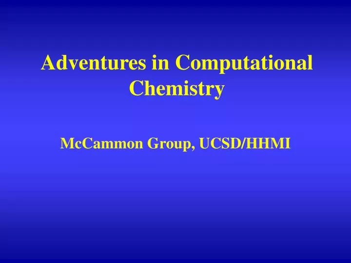 adventures in computational chemistry