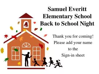 Samuel Everitt Elementary School Back to School Night