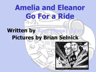 Amelia and Eleanor Go For a Ride