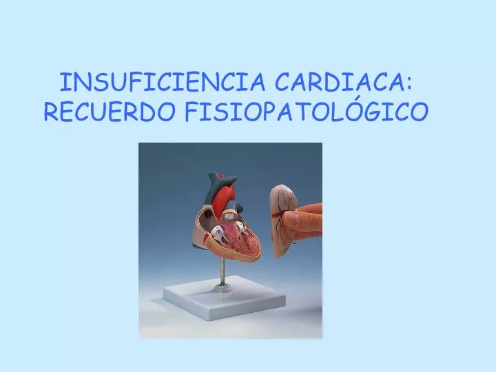 insuficiencia cardiaca recuerdo fisiopatol gico