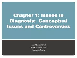 Chapter 1: Issues in Diagnosis: Conceptual Issues and Controversies