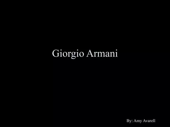 PPT - Giorgio Armani PowerPoint Presentation, free download - ID:5390092