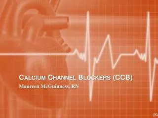 Calcium Channel Blockers (CCB)