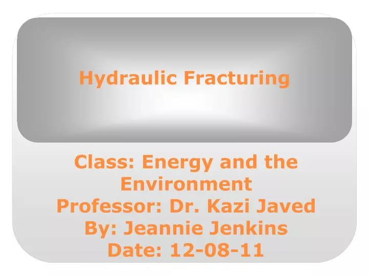 hydraulic fracturing