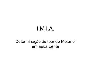 I.M.I.A.