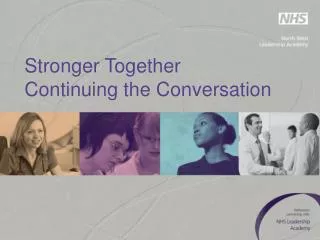 Stronger Together Continuing the Conversation