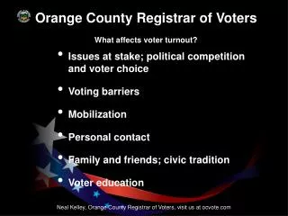 Orange County Registrar of Voters What affects voter turnout?