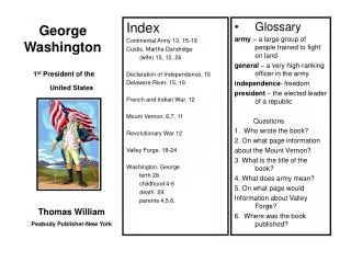 Index Continental Army 13, 15-19 Custis, Martha Dandridge 	(wife) 10, 12, 26