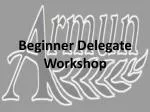 Beginner Delegate Workshop - slide 1