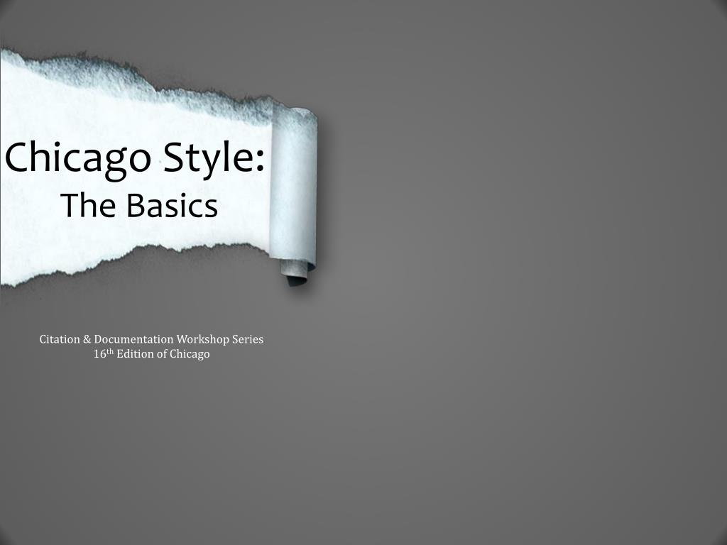 PPT - Chicago Style: The Basics PowerPoint Presentation, free download ...