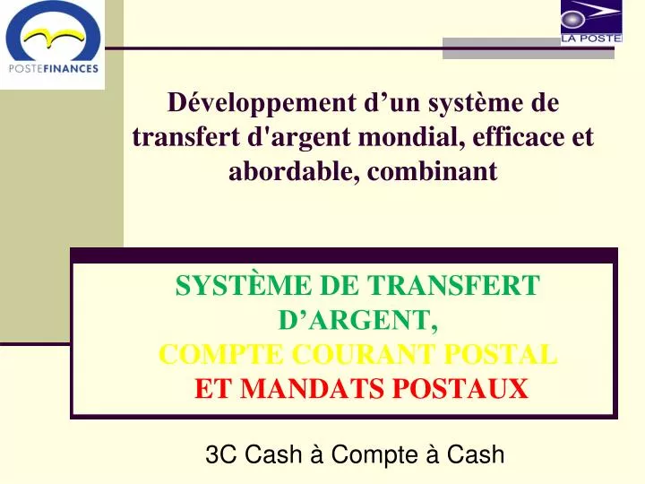 d veloppement d un syst me de transfert d argent mondial efficace et abordable combinant