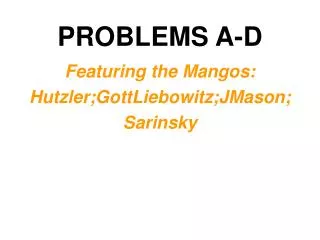 PROBLEMS A-D