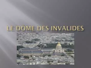 le d me des invalides