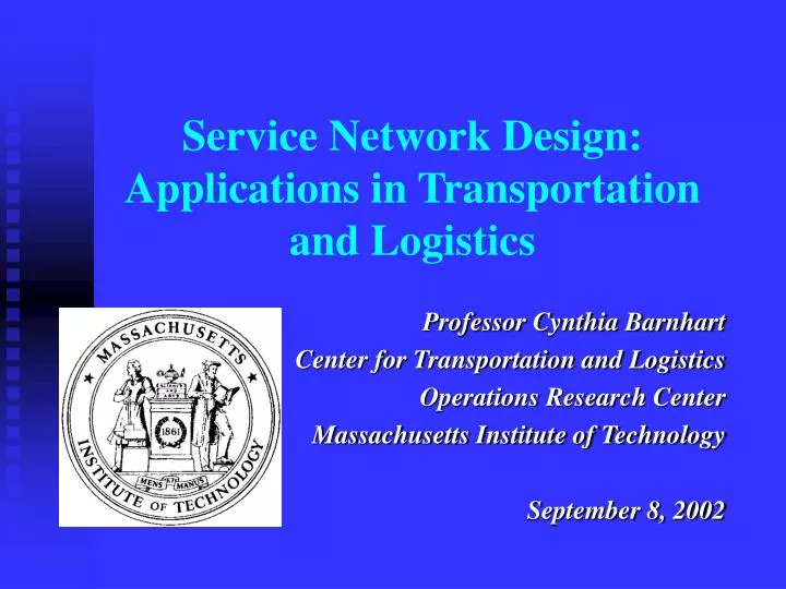 service network design applications in transportation and logistics