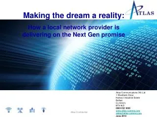 Making the dream a reality: How a local network provider is delivering on the Next Gen promise