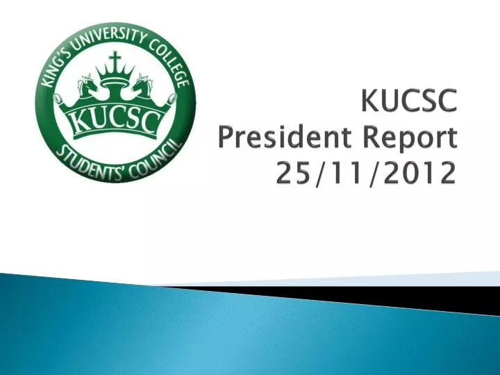 kucsc president report 25 11 2012
