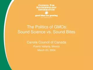 The Politics of GMOs: Sound Science vs. Sound Bites
