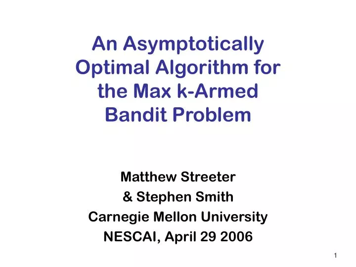an asymptotically optimal algorithm for the max k armed bandit problem
