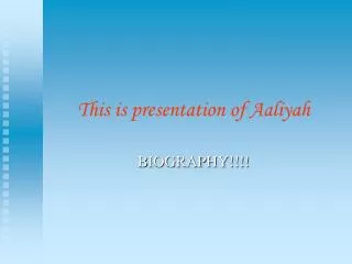 This is presentation of Aaliyah