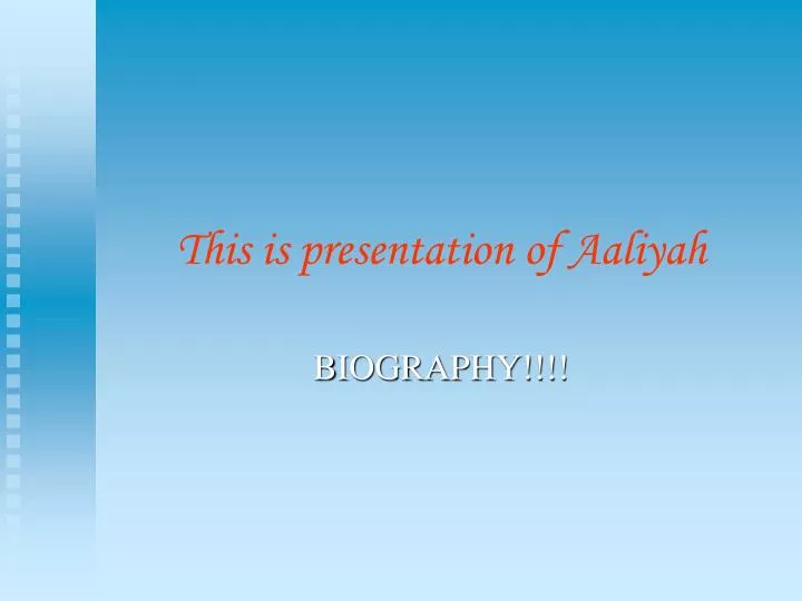 this is presentation of aaliyah