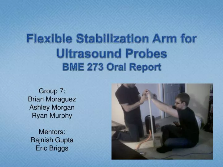 flexible stabilization arm for ultrasound probes bme 273 oral report