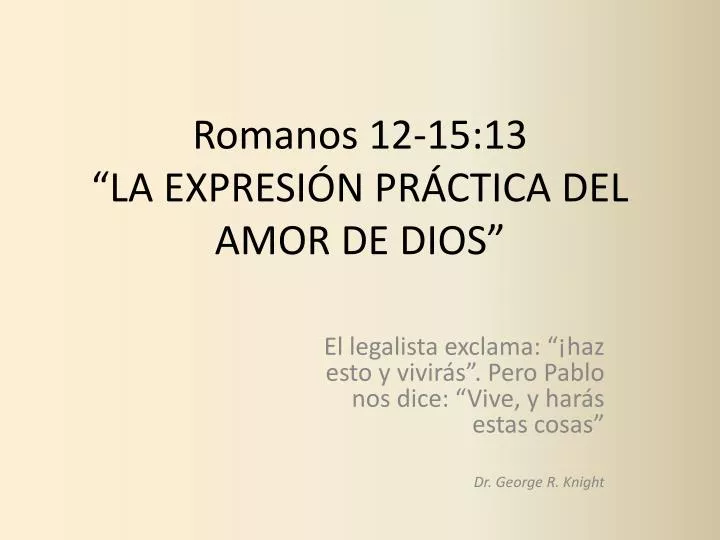 romanos 12 15 13 la expresi n pr ctica del amor de dios