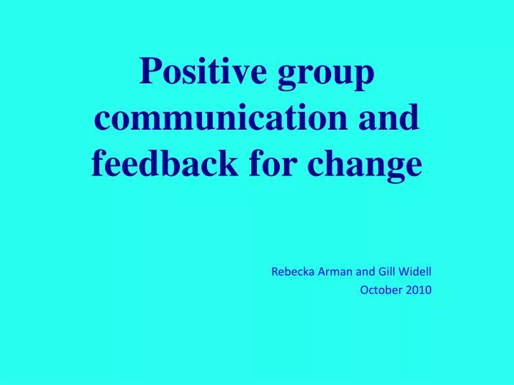 positive group communication and feedback for change
