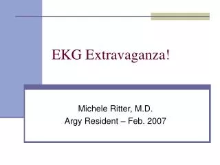 EKG Extravaganza!