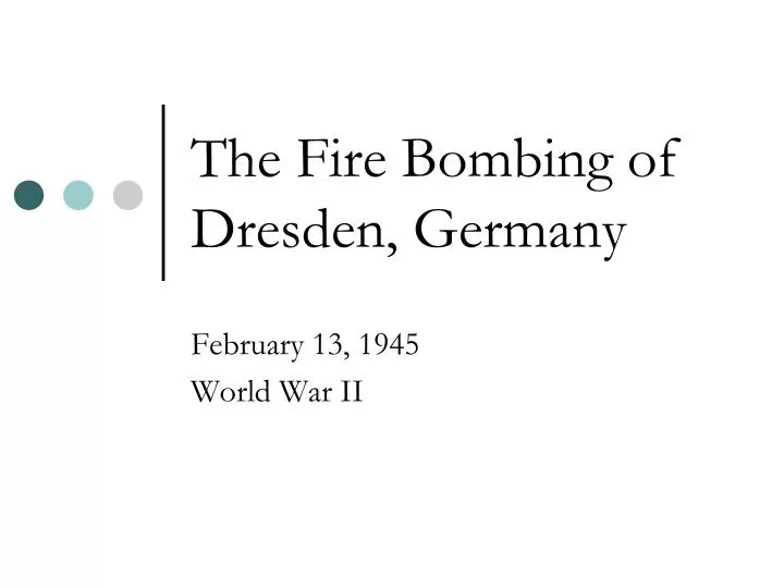 the fire bombing of dresden germany