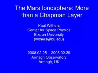 The Mars Ionosphere: More than a Chapman Layer
