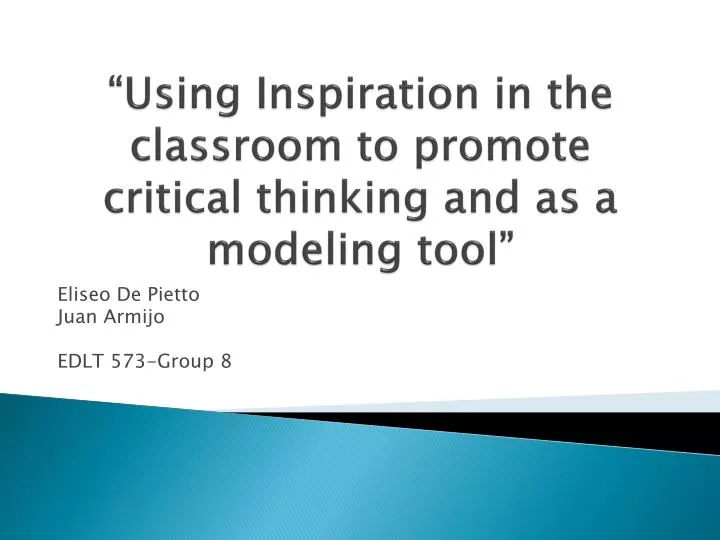 using inspiration in the classroom to promote critical thinking and as a modeling tool