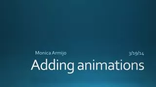 Adding animations