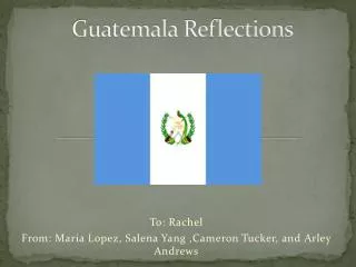 Guatemala Reflections