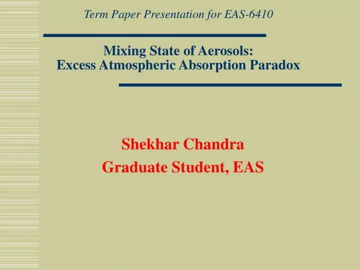 mixing state of aerosols excess atmospheric absorption paradox