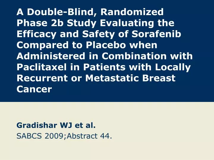 gradishar wj et al sabcs 2009 abstract 44