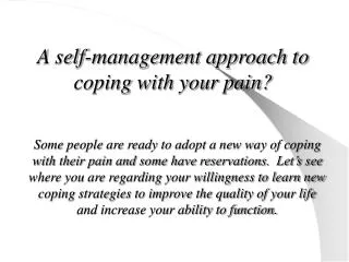 A self-management approach to coping with your pain?