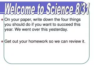 Welcome to Science 8/31
