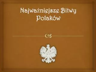 najwa niejsze bitwy polak w
