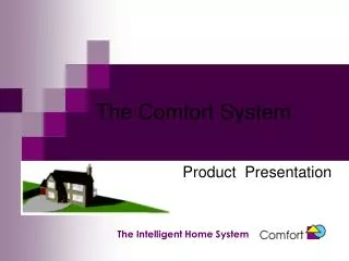 The Comfort System