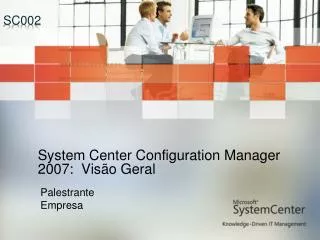 system center configuration manager 2007 vis o geral