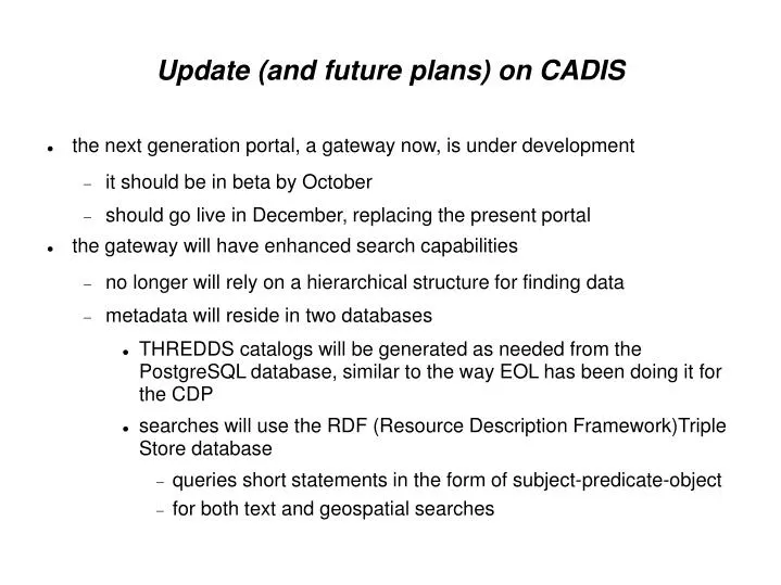 update and future plans on cadis