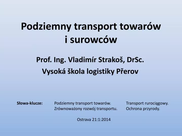 podziemny transport towar w i surowc w