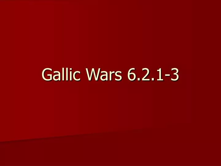 gallic wars 6 2 1 3