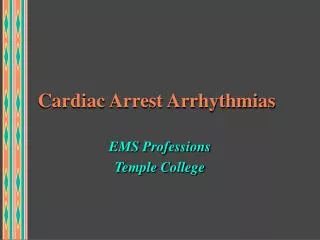 Cardiac Arrest Arrhythmias