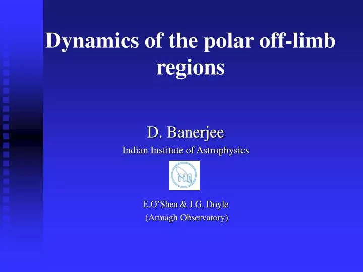 dynamics of the polar off limb regions