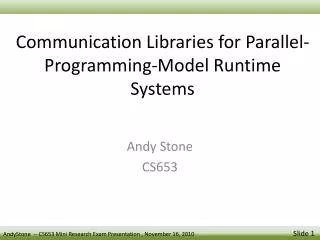 Communication Libraries for Parallel-Programming-Model Runtime Systems