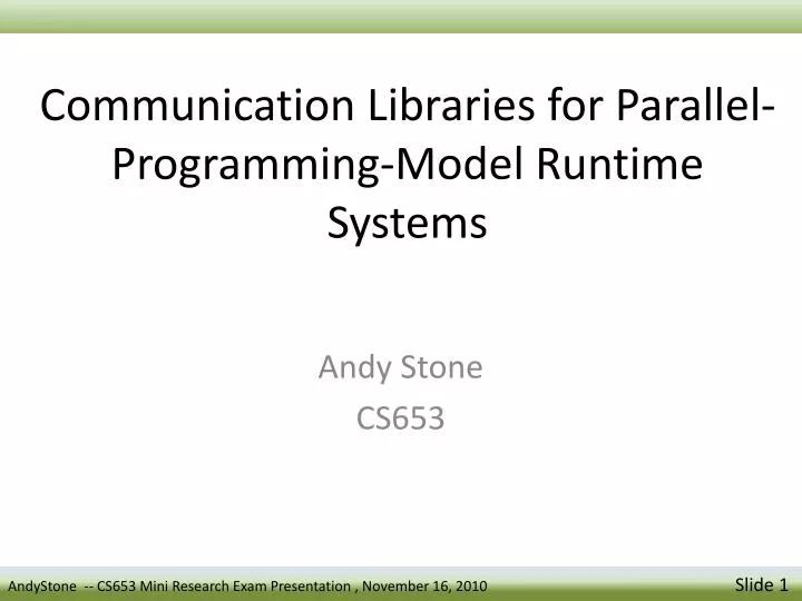 communication libraries for parallel programming model runtime systems