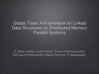 Global Trees: A Framework for Linked Data Structures on Distributed Memory Parallel Systems